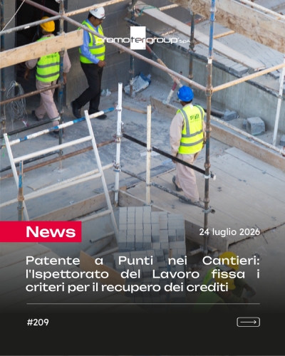 PATENTE A PUNTI NEI CANTIERI: L'ISPETTORATO DEL LAVORO FISSA I CRITERI PER IL RECUPERO DEI CREDITI