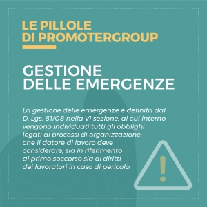 LE PILLOLE DI PROMOTERGROUP: GESTIONE DELLE EMERGENZE