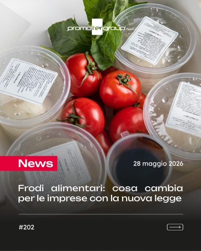 FRODI ALIMENTARI: COSA CAMBIA PER LE IMPRESE CON LA NUOVA LEGGE