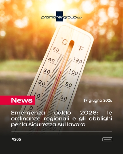 EMERGENZA CALDO 2026: LE ORDINANZE REGIONALI E GLI OBBLIGHI PER LA SICUREZZA SUL LAVORO