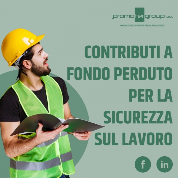 CONTRIBUTI A FONDO PERDUTO PER LA SICUREZZA NEI LUOGHI DI LAVORO – CAMERA DI COMMERCIO DEL SUD EST SICILIA