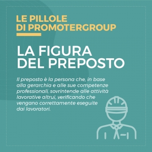 LE PILLOLE DI PROMOTERGROUP: LA FIGURA DEL PREPOSTO